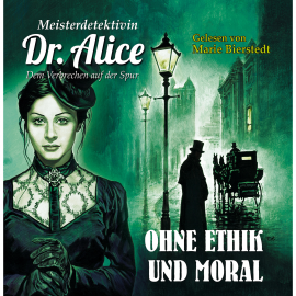 Hörbuch Ohne Ethik und Moral  - Autor Alice LeBain-Chester   - gelesen von Marie Bierstedt