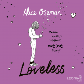 Hörbuch Loveless  - Autor Alice Oseman   - gelesen von Nicole Silbermann