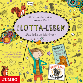 Hörbuch Mein Lotta-Leben. Das letzte Eichhorn  - Autor Alice Pantermüller   - gelesen von Katinka Kultscher