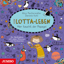 Hörbuch Mein Lotta-Leben. Hier taucht der Papagei [Band 19]  - Autor Alice Pantermüller   - gelesen von Katinka Kultscher