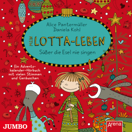 Hörbuch Mein Lotta-Leben. Süßer die Esel nie singen  - Autor Alice Pantermüller   - gelesen von Katinka Kultscher