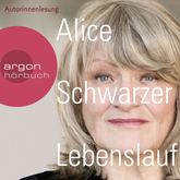 Hörbuch Lebenslauf  - Autor Alice Schwarzer   - gelesen von Alice Schwarzer
