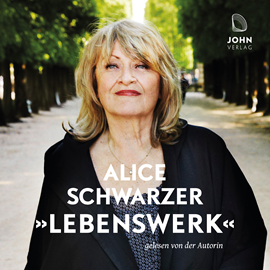 Hörbuch Lebenswerk  - Autor Alice Schwarzer.   - gelesen von Alice Schwarzer.