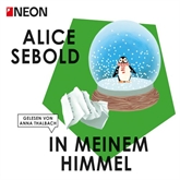 Hörbuch In meinem Himmel  - Autor Alice Sebold   - gelesen von Almuth Carstens