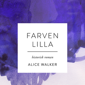 Hörbuch Farven lilla  - Autor Alice Walker   - gelesen von Gerda Andersen