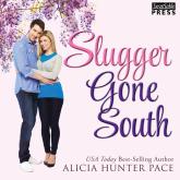 Slugger Gone South - Love Gone South, Book (Unabridged)
