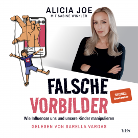 Hörbuch Falsche Vorbilder  - Autor Alicia Joe   - gelesen von Sarella Vargas