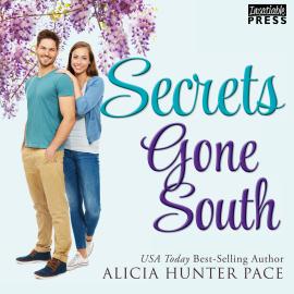 Hörbuch Secrets Gone South - Love Gone South, Book 4 (Unabridged)  - Autor Alicia Pace   - gelesen von Amy Rubinate