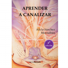 Hörbuch Aprender a canalizar  - Autor Alicia Sánchez Montalbán   - gelesen von Lucía Roester