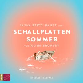 Hörbuch Schallplattensommer (Ungekürzt)  - Autor Alina Bronsky   - gelesen von Jasna Fritzi Bauer