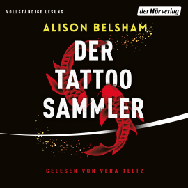 Hörbuch Der Tattoosammler  - Autor Alison Belsham   - gelesen von Vera Teltz