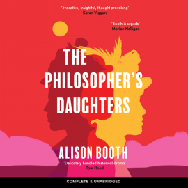 Hörbuch The Philosopher's Daughters  - Autor Alison Booth   - gelesen von Rose Robinson