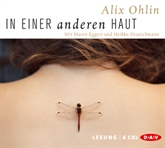 Hörbuch In einer anderen Haut  - Autor Alix Ohlin   - gelesen von Maren Eggert