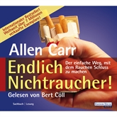 Hörbuch Endlich Nichtraucher  - Autor Allen Carr   - gelesen von Bert Cöll