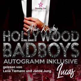 Hörbuch Lucas - Hollywood BadBoys, Band 4 (Ungekürzt)  - Autor Allie Kinsley   - gelesen von Schauspielergruppe