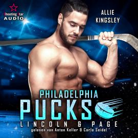 Hörbuch Philadelphia Pucks: Lincon & Page - Philly Ice Hockey, Band 14 (ungekürzt)  - Autor Allie Kinsley   - gelesen von Schauspielergruppe