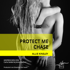 Hörbuch Protect Me - Chase  - Autor Allie Kinsley   - gelesen von Schauspielergruppe