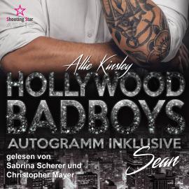 Hörbuch Sean - Hollywood BadBoys - Autogramm inklusive, Band 3 (Ungekürzt)  - Autor Allie Kinsley   - gelesen von Schauspielergruppe