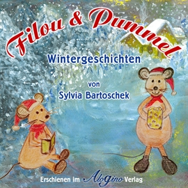 Hörbuch Filou & Pummel: Wintergeschichten  - Autor Alogino   - gelesen von Gerhard Acktun