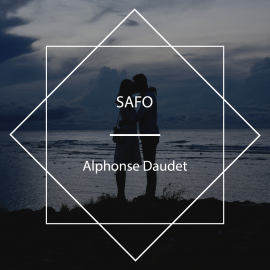 Hörbuch Safo  - Autor Alphonse Daudet   - gelesen von Mongope