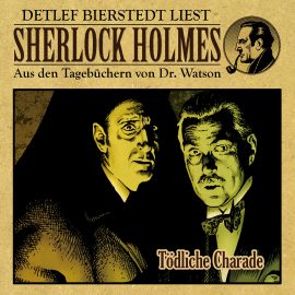 Hörbuch Tödliche Charade - Sherlock Holmes  - Autor Amanda McGrey   - gelesen von Detlef Bierstedt
