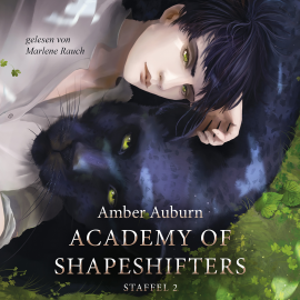 Hörbuch Academy of Shapeshifters - Staffel 2  - Autor Amber Auburn   - gelesen von Marlene Rauch