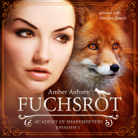 Hörbuch Fuchsrot  - Autor Amber Auburn   - gelesen von Marlene Rauch