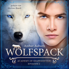 Hörbuch Wolfspack, Episode 2 - Fantasy-Serie  - Autor Amber Auburn   - gelesen von Marlene Rauch