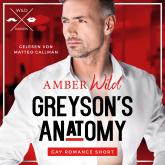 Hörbuch Greyson's Anatomy - Gay Romance Short, Band 1 (ungekürzt)  - Autor Amber Wild   - gelesen von Matteo Callman