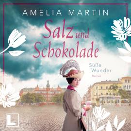 Hörbuch Süße Wunder - Salz und Schokolade, Band 2 (ungekürzt)  - Autor Amelia Martin   - gelesen von Simone Ritscher