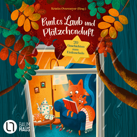 Hörbuch Buntes Laub und Plätzchenduft - 20 Geschichten zum Einkuscheln (Ungekürzt)  - Autor Amelie Benn, Lea Melcher, Jonas Melcher, Akram El-Bahay, Miriam Mann, Katrin Pokahr, Katharina E. Volk, Luisa Schauenberg, Anne Wolff, Cee Neudert, Corinna Wieja, Heike Eva Schmidt, Mona Herbst, Anne Scheller, Michael Peinkofer   - gelesen von Schauspielergruppe