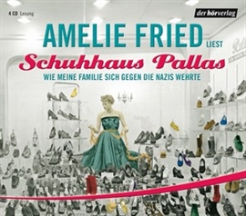 Hörbuch Schuhhaus Pallas  - Autor Amelie Fried   - gelesen von Schauspielergruppe