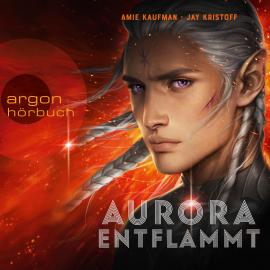 Hörbuch Aurora entflammt - Aurora Rising, Band 2 (Ungekürzte Lesung)  - Autor Amie Kaufman, Jay Kristoff   - gelesen von Schauspielergruppe