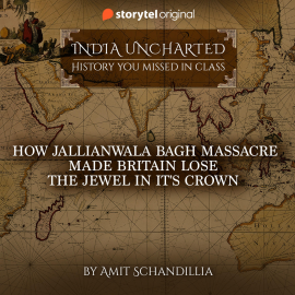 Hörbuch How Jallianwala Bagh Massacre made Britain lose the Jewel in it's Crown  - Autor Amit Schandillia   - gelesen von Vijayan Menon