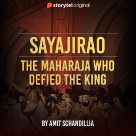 Hörbuch Sayajirao, the maharaja who defied the King  - Autor Amit Schandillia   - gelesen von Vijayan Menon