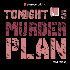 Hörbuch Tonight's Murder Plan  - Autor Amol Raikar   - gelesen von Vineet Mahajan