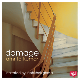 Hörbuch Damage  - Autor Amrita Kumar   - gelesen von Abhishek Ghosal