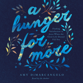 Hörbuch A Hunger for More  - Autor Amy DiMarcangelo   - gelesen von Amy DiMarcangelo