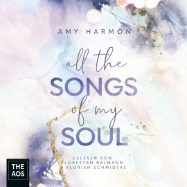 Hörbuch All the Songs of my Soul  - Autor Amy Harmon   - gelesen von Schauspielergruppe