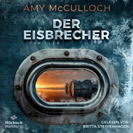 Hörbuch Der Eisbrecher  - Autor Amy McCulloch   - gelesen von Britta Steffenhagen