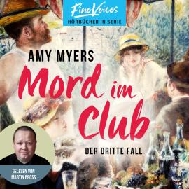 Hörbuch Mord im Club - Didier & Rose ermitteln, Band 3 (ungekürzt)  - Autor Amy Myers   - gelesen von Martin Bross