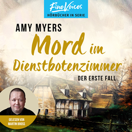 Hörbuch Mord im Dienstbotenzimmer - Didier & Rose ermitteln - Der erste Fall, Band 1 (Ungekürzt)  - Autor Amy Myers   - gelesen von Martin Bross