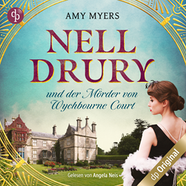 Hörbuch Nell Drury und der Mörder von Wychbourne Court - Nell Drury ermittelt, Band 1 (Ungekürzt)  - Autor Amy Myers   - gelesen von Angela Neis