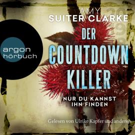 Hörbuch Der Countdown-Killer - Nur du kannst ihn finden (Gekürzte Lesung)  - Autor Amy Suiter Clarke   - gelesen von Schauspielergruppe