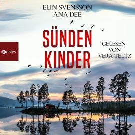 Hörbuch Sündenkinder - Linda Sventon, Band 1 (ungekürzt)  - Autor Ana Dee   - gelesen von Vera Teltz