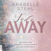 Fadeaway - Away-Trilogie, Teil 2 (Ungekürzt)