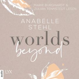 Hörbuch Worlds Beyond - World-Reihe, Teil 3 (Ungekürzt)  - Autor Anabelle Stehl   - gelesen von Schauspielergruppe