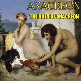 Hörbuch The Odes of Anacreon  - Autor Anacreon   - gelesen von Mark Bowen