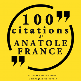Hörbuch 100 citations d'Anatole France  - Autor Anatole France   - gelesen von Nicolas Planchais