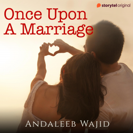 Hörbuch Once Upon A Marriage  - Autor Andaleeb Wajid   - gelesen von Schauspielergruppe